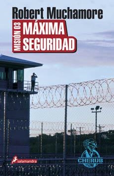 MISION 03 MAXIMA SEGURIDAD | 9788498381917 | MUCHAMORE,ROBERT | Llibreria L'Altell - Llibreria Online de Banyoles | Comprar llibres en català i castellà online - Llibreria de Girona