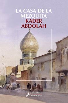 LA CASA DE LA MEZQUITA | 9788498381849 | ABDOLAH,KADER | Llibreria Online de Banyoles | Comprar llibres en català i castellà online