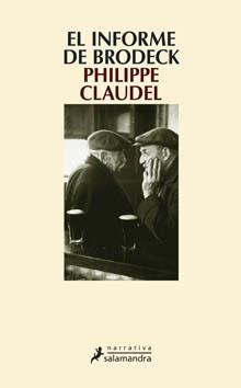 EL INFORME DE BRODECK | 9788498381863 | CLAUDEL, PHILIPPE | Llibreria Online de Banyoles | Comprar llibres en català i castellà online
