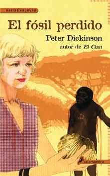 FOSIL PERDIDO, EL | 9788498382815 | DICKINSON, PETER | Llibreria L'Altell - Llibreria Online de Banyoles | Comprar llibres en català i castellà online - Llibreria de Girona