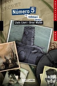 NÚMERO 5. EL SUBMARÍ PERDUT | 9788448930363 | LLORT, LLUÍS / MALET, ORIOL | Llibreria Online de Banyoles | Comprar llibres en català i castellà online