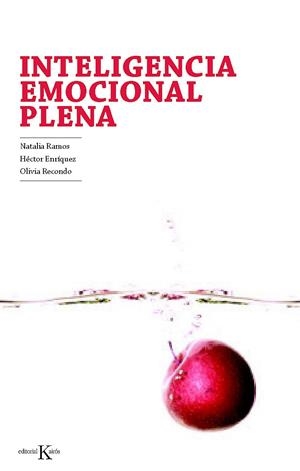 INTELIGENCIA EMOCIONAL PLENA | 9788499881393 | RAMOS, NATALIA/ENRÍQUEZ, HÉCTOR/RECONDO, OLIVIA | Llibreria Online de Banyoles | Comprar llibres en català i castellà online