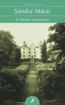 ÚLTIMO ENCUENTRO, EL | 9788498384284 | MÁRAI, SÁNDOR | Llibreria Online de Banyoles | Comprar llibres en català i castellà online