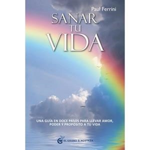 SANAR TU VIDA | 9788493931186 | FERRINI, PAUL | Llibreria L'Altell - Llibreria Online de Banyoles | Comprar llibres en català i castellà online - Llibreria de Girona