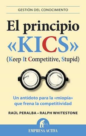 PRINCIPIO KICS, EL | 9788492452934 | PERALBA, RAÚL / WHITESTONE, RALPH | Llibreria L'Altell - Llibreria Online de Banyoles | Comprar llibres en català i castellà online - Llibreria de Girona