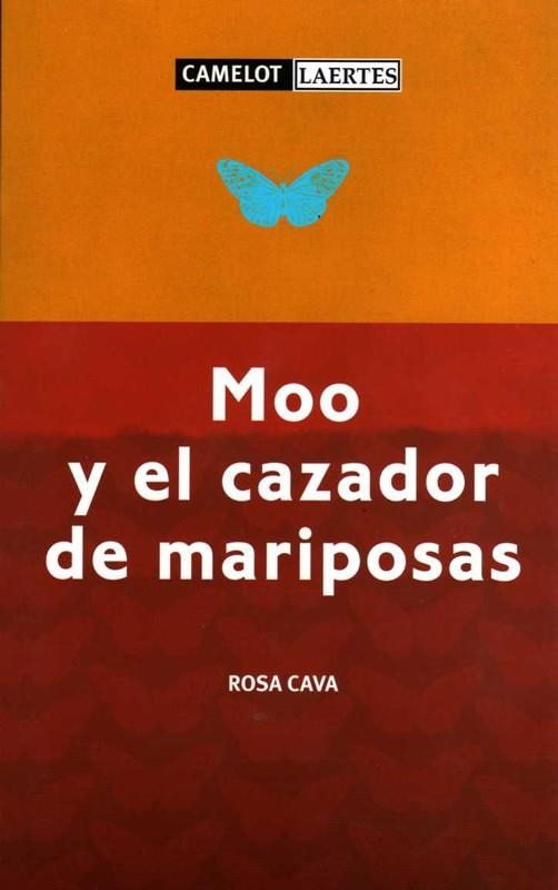 MOO Y EL CAZADOR DE MARIPOSAS | 9788475846385 | CAVA, ROSA | Llibreria L'Altell - Llibreria Online de Banyoles | Comprar llibres en català i castellà online - Llibreria de Girona
