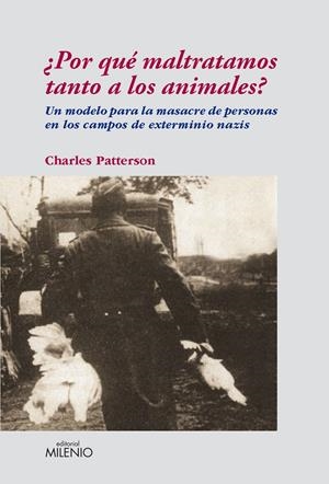 POR QUE MALTRATAMOS TANTO A LOS ANIMALES | 9788497432542 | PATTERSON, CHARLES | Llibreria Online de Banyoles | Comprar llibres en català i castellà online