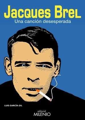 JACQUES BREL -UNA CANCION DESESPERADA | 9788497433044 | GARCÍA GIL, LUIS | Llibreria L'Altell - Llibreria Online de Banyoles | Comprar llibres en català i castellà online - Llibreria de Girona