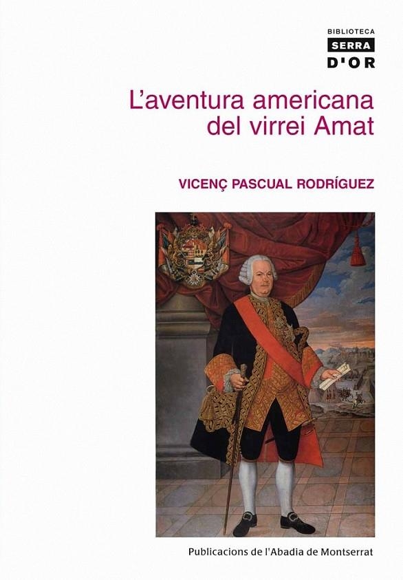 L'AVENTURA AMERICANA DEL VIRREI AMAT | 9788478266845 | PASQUAL RODRIGUEZ,VICENÇ | Llibreria L'Altell - Llibreria Online de Banyoles | Comprar llibres en català i castellà online - Llibreria de Girona