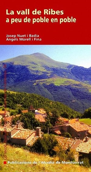 VALL DE RIBES A PEU DE POBLE E | 9788498831276 | MORELL I FINA, ÀNGELS | Llibreria Online de Banyoles | Comprar llibres en català i castellà online