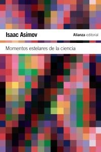 MOMENTOS ESTELARES DE LA CIENCIA | 9788420674254 | ASIMOV, ISAAC | Llibreria L'Altell - Llibreria Online de Banyoles | Comprar llibres en català i castellà online - Llibreria de Girona