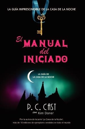 MANUAL DEL INICIADO, EL | 9788498007671 | CAST, P.C/DONER, KIM | Llibreria L'Altell - Llibreria Online de Banyoles | Comprar llibres en català i castellà online - Llibreria de Girona