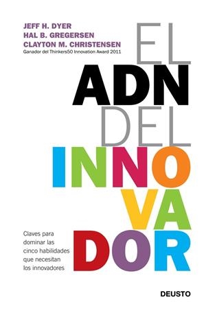 ADN DEL INNOVADOR, EL | 9788423412433 | DYER, J / GREGERSEN H / CHRISTENSEN, C | Llibreria Online de Banyoles | Comprar llibres en català i castellà online