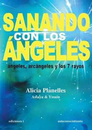 SANANDO CON LOS ANGELES | 9788496851665 | PLANELLES, ALICIA | Llibreria L'Altell - Llibreria Online de Banyoles | Comprar llibres en català i castellà online - Llibreria de Girona