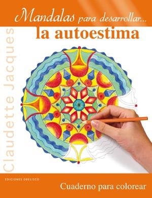 MANDALAS PARA DESARROLLAR... LA AUTOESTIMA | 9788497778459 | JACQUES, CLAUDETTE | Llibreria L'Altell - Llibreria Online de Banyoles | Comprar llibres en català i castellà online - Llibreria de Girona
