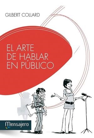 ARTE DE HABLAR EN PÚBLICO, EL | 9788427132351 | COLLARD, GILBERT | Llibreria L'Altell - Llibreria Online de Banyoles | Comprar llibres en català i castellà online - Llibreria de Girona