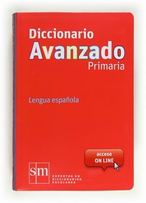 DICC.AVANZADO PRIMARIA 12 | 9788467552423 | EQUIPO EDICIONES SM, | Llibreria Online de Banyoles | Comprar llibres en català i castellà online