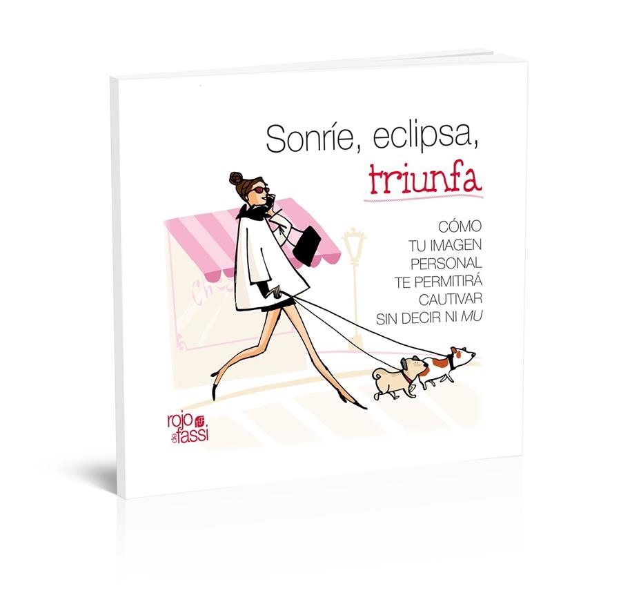 SONRIE, ECLIPSA, TRIUNFA | 9788493999612 | ESCRIBANO VELASCO, ELVIRA | Llibreria Online de Banyoles | Comprar llibres en català i castellà online