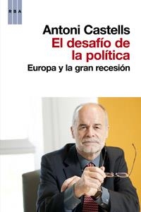 DESAFÍO DE LA POLÍTICA, EL | 9788490063255 | CASTELLS, ANTONI | Llibreria L'Altell - Llibreria Online de Banyoles | Comprar llibres en català i castellà online - Llibreria de Girona