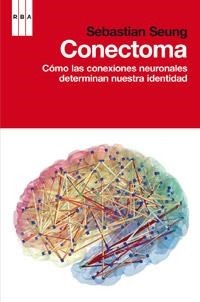 CONECTOMA | 9788490063309 | SEUNG, SEBASTIAN | Llibreria L'Altell - Llibreria Online de Banyoles | Comprar llibres en català i castellà online - Llibreria de Girona