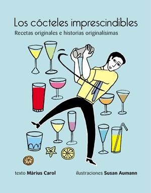 COCTELES IMPRESCINDIBLES, LOS | 9788492607785 | CAROL, MÀRIUS | Llibreria L'Altell - Llibreria Online de Banyoles | Comprar llibres en català i castellà online - Llibreria de Girona