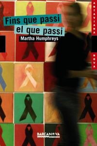 FINS QUE PASSI EL QUE PASSI | 9788448921118 | HUMPHREYS, MARTHA | Llibreria L'Altell - Llibreria Online de Banyoles | Comprar llibres en català i castellà online - Llibreria de Girona