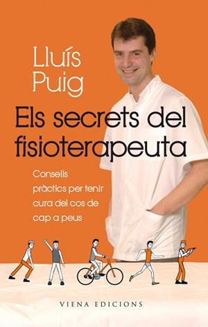 SECRETS DEL FISIOTERAPEUTA, ELS | 9788483306901 | PUIG TORREGROSA, LLUÍS | Llibreria Online de Banyoles | Comprar llibres en català i castellà online