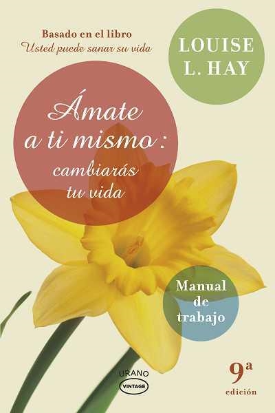 ÁMATE A TI MISMO: CAMBIARÁS TU VIDA | 9788479538248 | HAY, LOUISE L. | Llibreria L'Altell - Llibreria Online de Banyoles | Comprar llibres en català i castellà online - Llibreria de Girona