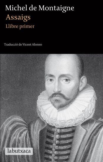 ASSAIGS.LLIBRE PRIMER | 9788499302256 | MONTAIGNE,MICHAEL DE | Llibreria L'Altell - Llibreria Online de Banyoles | Comprar llibres en català i castellà online - Llibreria de Girona