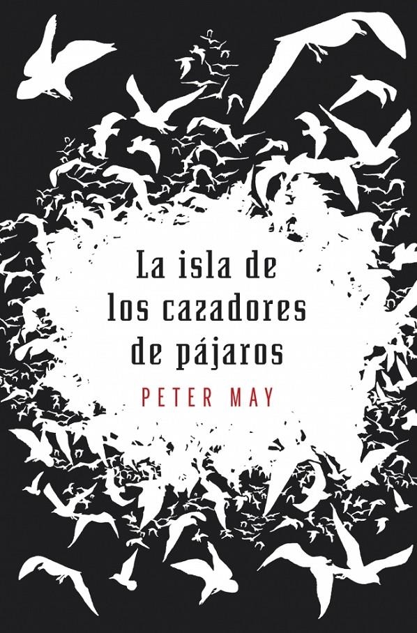 ISLA DE LOS CAZADORES DE PAJAROS, LA | 9788425345494 | MAY, PETER | Llibreria L'Altell - Llibreria Online de Banyoles | Comprar llibres en català i castellà online - Llibreria de Girona