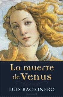 MUERTE DE VENUS,LA | 9788466646536 | RACIONERO,LUIS | Llibreria Online de Banyoles | Comprar llibres en català i castellà online