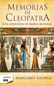 MEMORIAS DE CLEOPATRA 2 LA SEDUCCION DE MARCO ANTONIO ZB | 9788498724639 | GEORGE,MARGARET | Llibreria L'Altell - Llibreria Online de Banyoles | Comprar llibres en català i castellà online - Llibreria de Girona