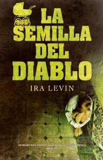 SEMILLA DEL DIABLO,LA | 9788466646284 | LEVIN,IRA | Llibreria L'Altell - Llibreria Online de Banyoles | Comprar llibres en català i castellà online - Llibreria de Girona