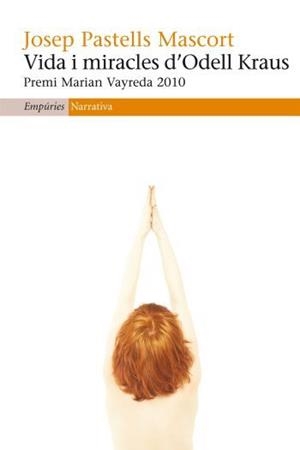 VIDA I MIRACLES D'ODELL KRAUS | 9788497876834 | PASTELLS, JOSEP | Llibreria L'Altell - Llibreria Online de Banyoles | Comprar llibres en català i castellà online - Llibreria de Girona
