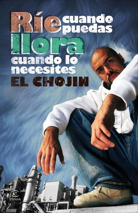 RIE CUANDO PUEDAS, LLORA CUANDO NECESITES | 9788467034394 | EL CHOJIN | Llibreria L'Altell - Llibreria Online de Banyoles | Comprar llibres en català i castellà online - Llibreria de Girona