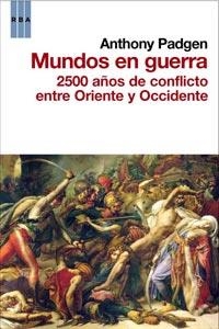 MUNDOS EN GUERRA | 9788498679076 | PADGEN, ANTHONY | Llibreria L'Altell - Llibreria Online de Banyoles | Comprar llibres en català i castellà online - Llibreria de Girona