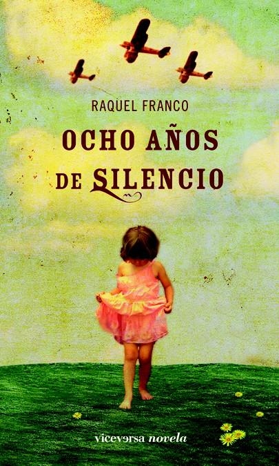 OCHO AÑOS DE SILENCIO | 9788492819508 | FRANCO, RAQUEL | Llibreria L'Altell - Llibreria Online de Banyoles | Comprar llibres en català i castellà online - Llibreria de Girona