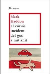 CURIOS INCIDENT DEL GOS A MITJANIT,EL | 9788482649672 | HADDON, MARK | Llibreria L'Altell - Llibreria Online de Banyoles | Comprar llibres en català i castellà online - Llibreria de Girona
