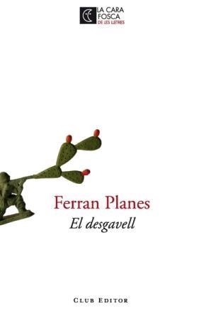DESGAVELL, EL | 9788473291538 | PLANES, FERRAN | Llibreria L'Altell - Llibreria Online de Banyoles | Comprar llibres en català i castellà online - Llibreria de Girona