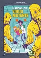 AMENAZA DEL VIRUS MUTANTE, LA | 9788424632717 | LIENAS, GEMMA | Llibreria Online de Banyoles | Comprar llibres en català i castellà online
