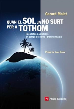 QUAN EL SOL JA NO SURT PER A TOTHOM | 9788415002444 | MALET.GERARD | Llibreria Online de Banyoles | Comprar llibres en català i castellà online