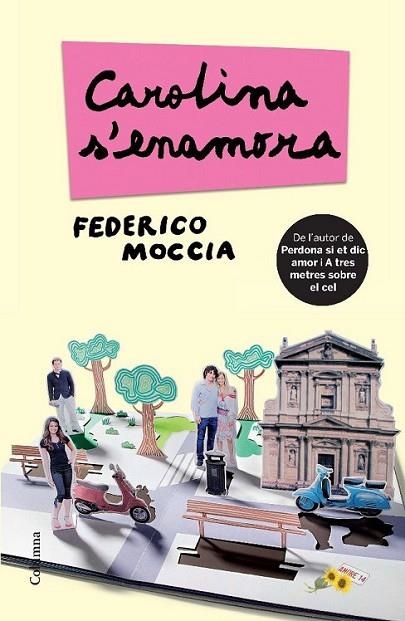 CAROLINA S'ENAMORA | 9788466413312 | MOCCIA, FEDERICO | Llibreria Online de Banyoles | Comprar llibres en català i castellà online