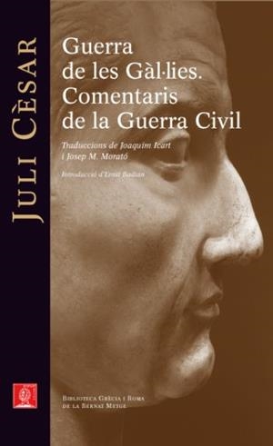 GUERRA DE LES GÀL·LIES. COMENTARIS DE LA GUERRA CIVIL | 9788429767278 | CÈSAR, JULI | Llibreria L'Altell - Llibreria Online de Banyoles | Comprar llibres en català i castellà online - Llibreria de Girona