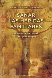 SANAR LAS HERIDAS FAMILIARES | 9788497777100 | RICQ-CHAPPUIS,GABRIELLE | Llibreria Online de Banyoles | Comprar llibres en català i castellà online