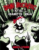 DANI BOCAFOC 2. L'ATAC DE LES GRANOTES NINJA | 9788424635947 | VERNON, ÚRSULA | Llibreria Online de Banyoles | Comprar llibres en català i castellà online