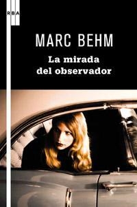 MIRADA DEL OBSERVADOR, LA | 9788498679236 | BEHM, MARC | Llibreria Online de Banyoles | Comprar llibres en català i castellà online