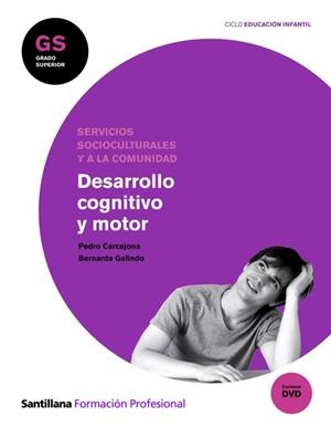 DESARROLLO COGNITIVO I MOTOR. SERVICIOS SOCIOCULTURALES Y A | 9788429493016 | CARCAJONA, PEDRO / GALINDO, BERNARDA | Llibreria Online de Banyoles | Comprar llibres en català i castellà online