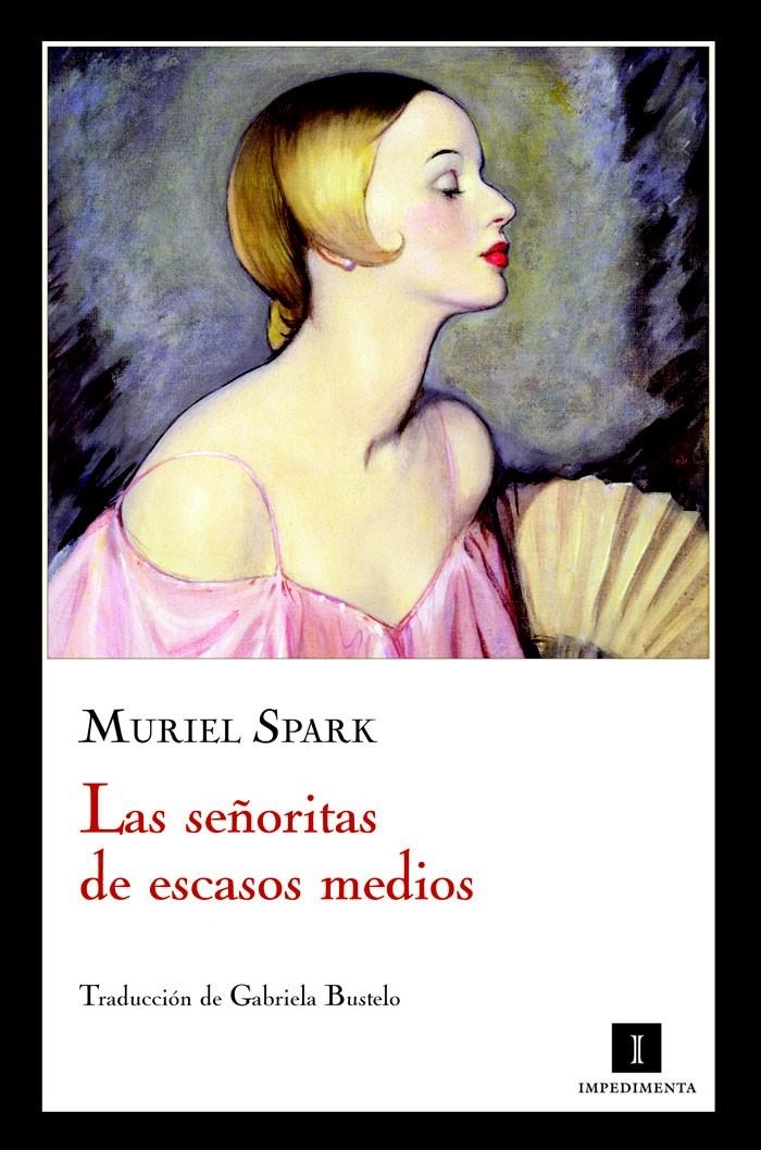 SEÑORITAS DE ESCASOS MEDIOS, LAS | 9788415130055 | SPARK,MURIEL | Llibreria L'Altell - Llibreria Online de Banyoles | Comprar llibres en català i castellà online - Llibreria de Girona