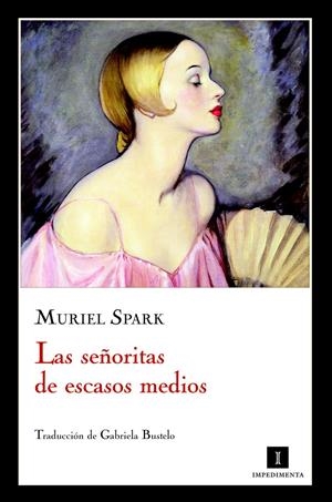 SEÑORITAS DE ESCASOS MEDIOS, LAS | 9788415130055 | SPARK,MURIEL | Llibreria Online de Banyoles | Comprar llibres en català i castellà online