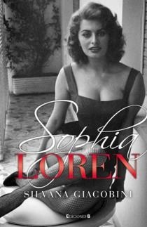 SOPHIA LOREN. UNA VIDA DE NOVELA | 9788466646376 | GIACOBINI, SILVANA | Llibreria L'Altell - Llibreria Online de Banyoles | Comprar llibres en català i castellà online - Llibreria de Girona